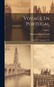 Cover of: Voyage en Portugal: Depius 1797 Jusqu'en 1799; Volume 2