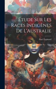 Cover of: Étude Sur les Races Indigènes de L'Australie
