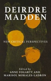 Cover of: Deirdre Madden: New Critical Perspectives