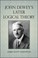 Cover of: John Dewey's Later Logical Theory Hb