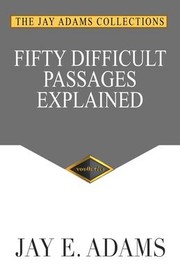 Cover of Fifty Difficult Passages Explained by Jay Adams