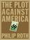 Cover of: The plot against America