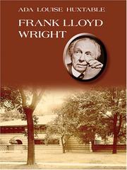 Cover of: Frank Lloyd Wright by Ada Louise Huxtable