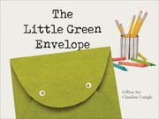 Cover of: Little Green Envelope by Gillian Sze, Claudine Danielle Crangle