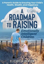 Cover of: Roadmap to Raising Emotionally Intelligent Children