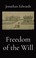 Cover of: Freedom of the Will