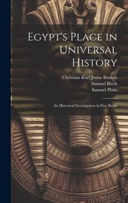 Cover of: Egypt's Place in Universal History: An Historical Investigation in Five Books