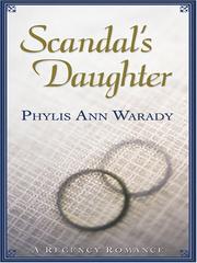 Scandal's Daughter by Phylis Ann Warady, Phylis Anne Warady