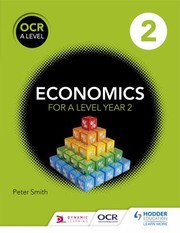Front cover of OCR A Level Economics by Peter Smith