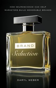 Cover of: Brand Seduction by Daryl Weber, Daryl Weber