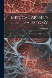 Cover of: Medical Applied Anatomy by T. B. Johnston