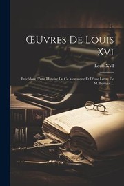 Cover of: OEuvres de Louis Xvi by Louis XVI, Louis XVI