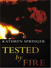 Cover of: Tested by fire by Kathryn Springer