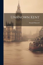 Cover of: Unknown Kent