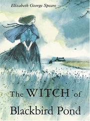 Cover of: The witch of Blackbird Pond by Elizabeth George Speare, Elizabeth George Speare