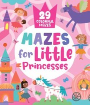 Cover of: Mazes for Little Princesses