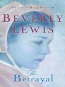 Cover of: The betrayal by Beverly Lewis