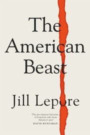 Cover of: American Beast: Essays, 2012-2022