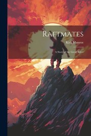 Cover of: Raftmates: A Story of the Great River