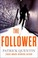 Cover of: Follower