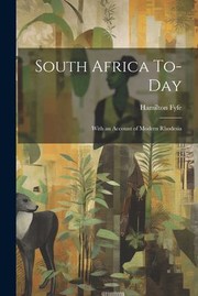 Cover of: South Africa To-Day: With an Account of Modern Rhodesia