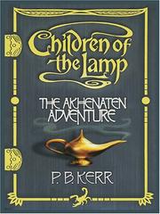 Cover of: The Akhenaten adventure by Philip Kerr
