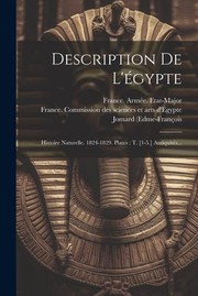 Cover of: Description de L'égypte : Histoire Naturelle. 1824-1829. Plates: T. [1-5. ] AntiquitéS...