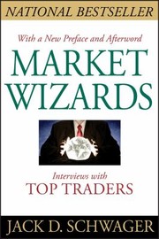 Cover of: Market wizards: interviews with top traders