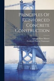 Cover of: Principles of Reinforced Concrete Construction