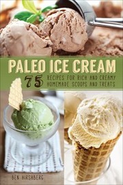 Cover of: Paleo Ice Cream by Ben Hirshberg, Ben Hirshberg