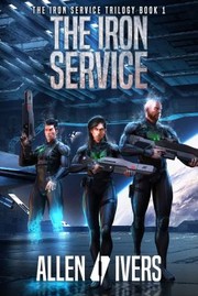 Cover of: The Iron Service by Allen Ivers, Tom Edwards