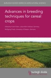 Cover of: Advances in Breeding Techniques Cereal Crops by Alison Bentley, Timm Bernhard, Xiwen Cai, Susanne Dreisigacker, Wolfgang Friedt