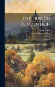 Cover of: French Revolution: The Democratic Republic, 1792-1797