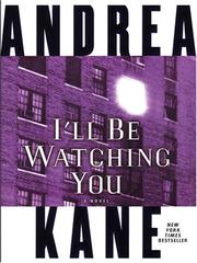 Cover of: I'll be watching you by Andrea Kane, Andrea Kane