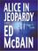 Cover of: Alice in jeopardy