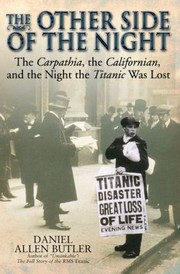 Cover of: Other Side of the Night: The Carpathia, the Californian, and the Night the Titanic Was Lost