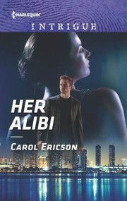 Cover of: Her Alibi by Carol Ericson, Carol Ericson