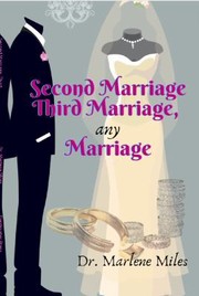 Cover of: Second Marriage, Third Marriage, Any Marriage