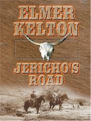 Cover of: Jericho's road by Elmer Kelton, Elmer Kelton