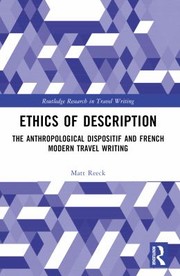 Cover of: Ethics of Description: The Anthropological Dispositif and French Modern Travel Writing