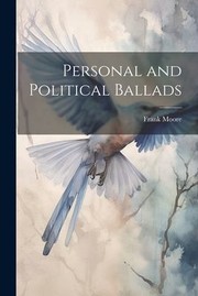 Cover of: Personal and Political Ballads
