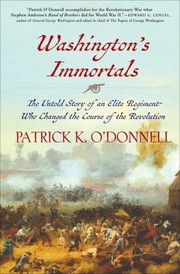 Cover of: Washington's Immortals by Patrick K. O'Donnell, Patrick K. O'Donnell