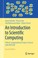 Cover of: Introduction to Scientific Computing