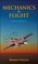 Cover of: Mechanics of flight