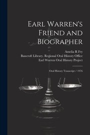 Cover of: Earl Warren's Friend and Biographer: Oral History Transcript / 1976