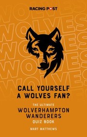 Cover of: Call Yourself a Wolves Fan? by Mart Matthews