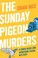 Cover of: Sunday Pigeon Murders