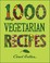 Cover of: 1,000 Vegetarian Recipes