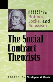 Cover of: Social Contract Theorists by Christopher W. Morris, Christopher W. Morris