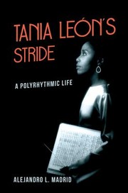 Cover of: Tania león's Stride: A Polyrhythmic Life